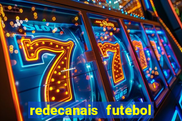 redecanais futebol ao vivo