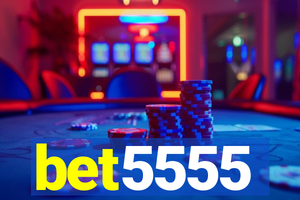 bet5555