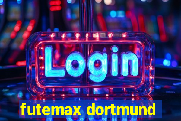 futemax dortmund