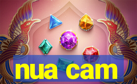 nua cam