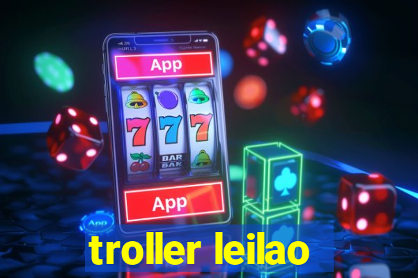troller leilao