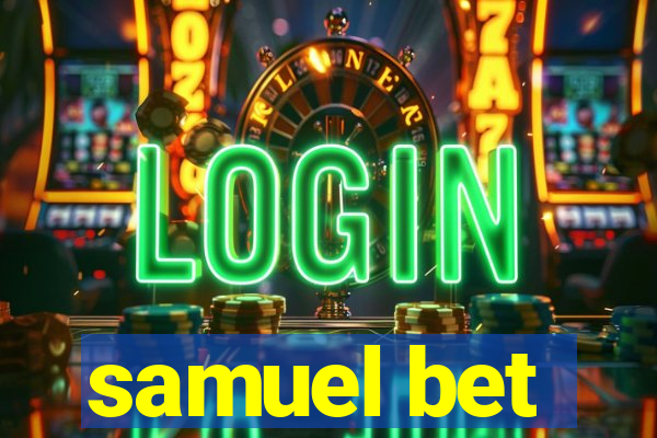 samuel bet