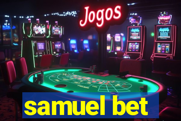 samuel bet