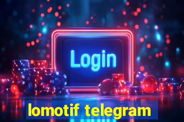 lomotif telegram