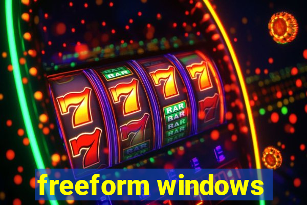 freeform windows