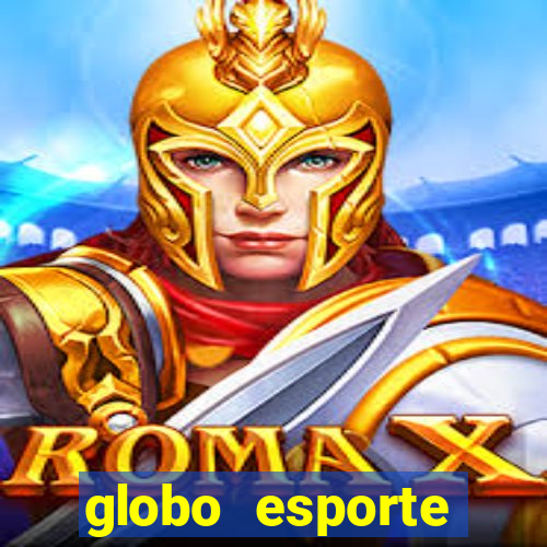 globo esporte absolutamente tudo sobre esporte enoticias pop