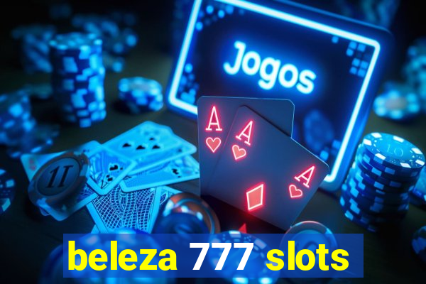 beleza 777 slots