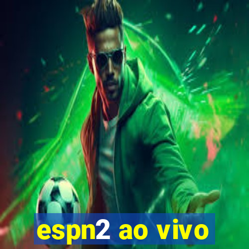 espn2 ao vivo