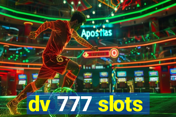 dv 777 slots