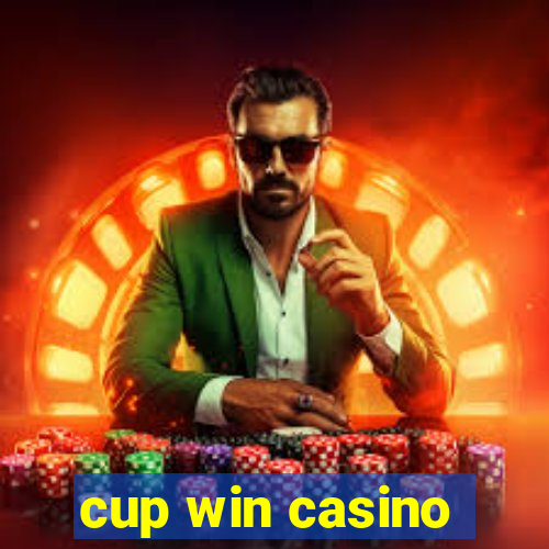 cup win casino