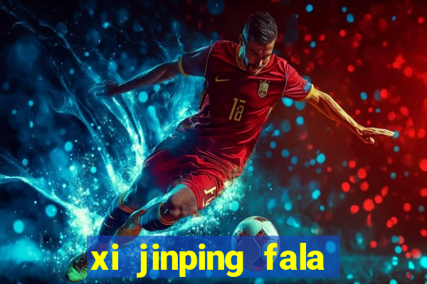 xi jinping fala quantos idiomas