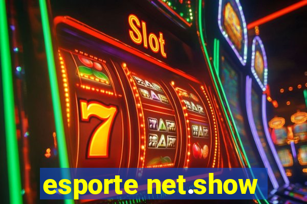 esporte net.show