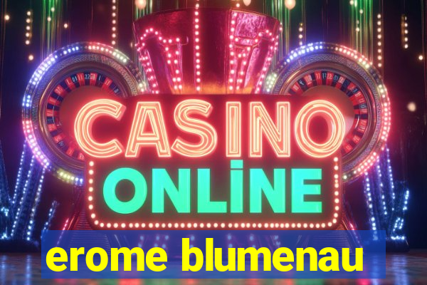 erome blumenau
