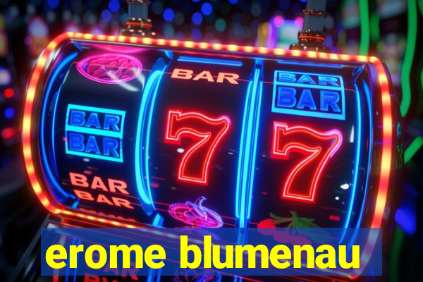erome blumenau