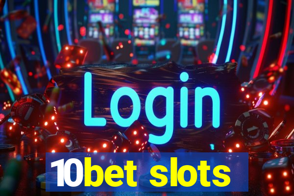 10bet slots