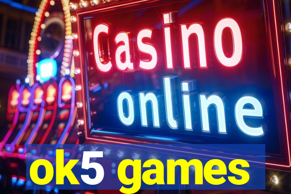 ok5 games