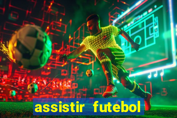 assistir futebol online play hd