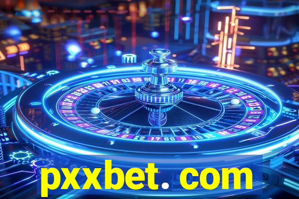 pxxbet. com