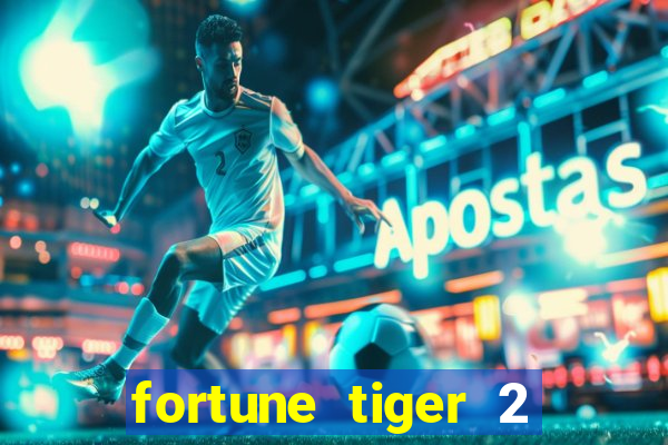 fortune tiger 2 demo grátis