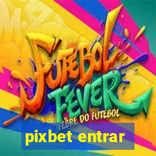 pixbet entrar
