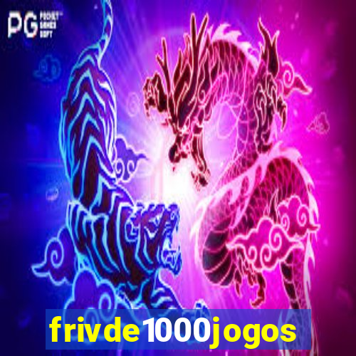 frivde1000jogos