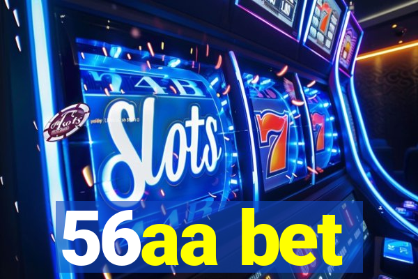 56aa bet