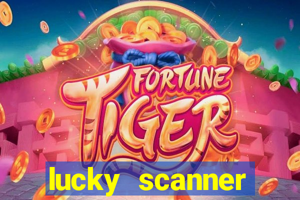 lucky scanner leitor da sorte