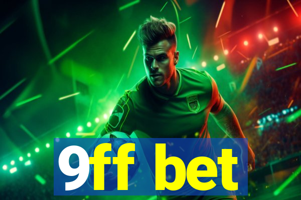 9ff bet