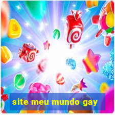 site meu mundo gay