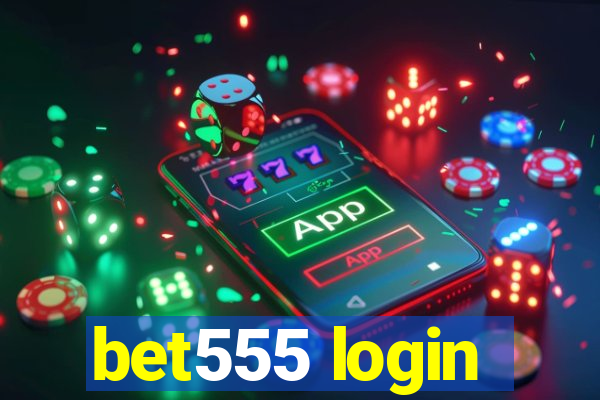 bet555 login