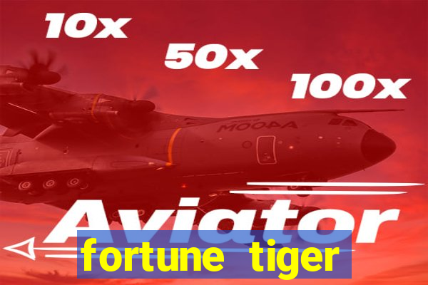 fortune tiger deposito 1 real
