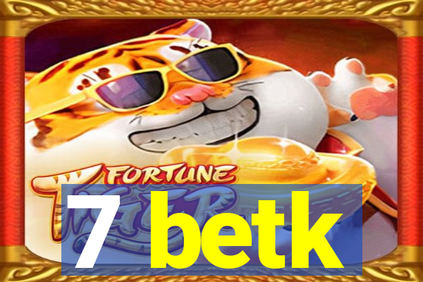 7 betk