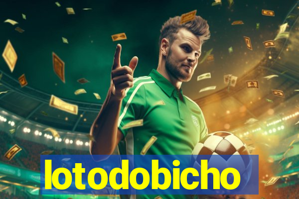 lotodobicho
