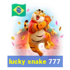 lucky snake 777
