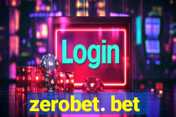 zerobet. bet