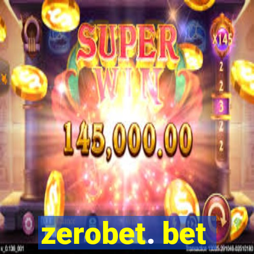 zerobet. bet