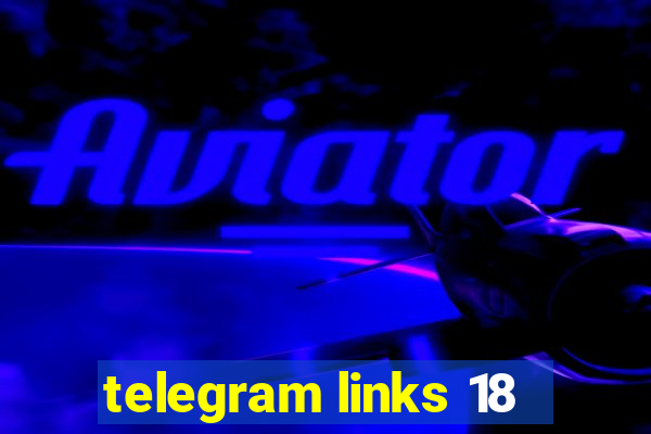 telegram links 18