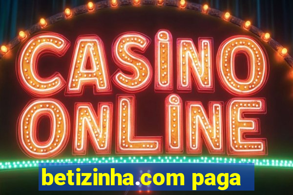 betizinha.com paga