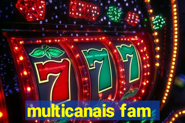 multicanais fam