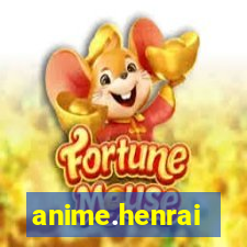 anime.henrai