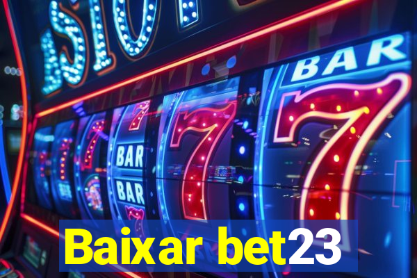 Baixar bet23