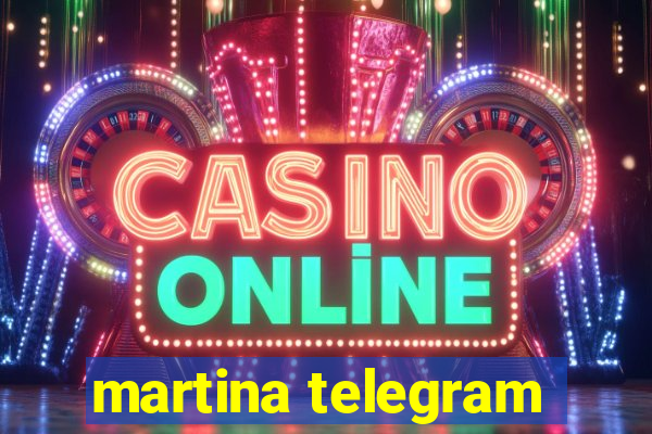 martina telegram