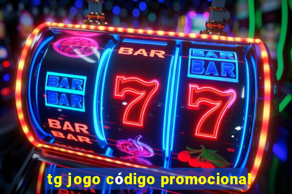 tg jogo código promocional