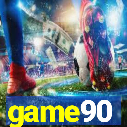 game90