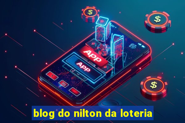 blog do nilton da loteria