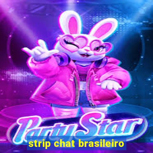 strip chat brasileiro