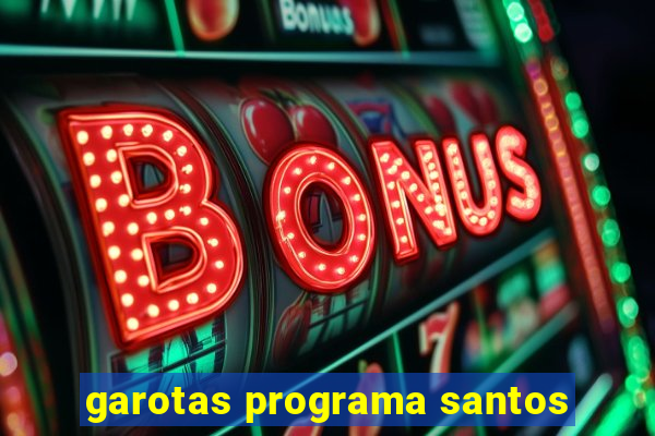 garotas programa santos