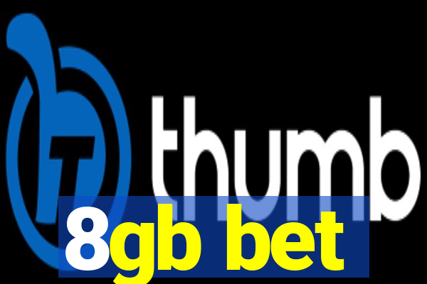 8gb bet