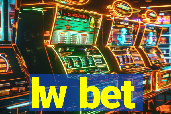 lw bet