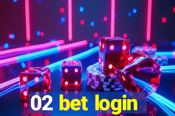 02 bet login